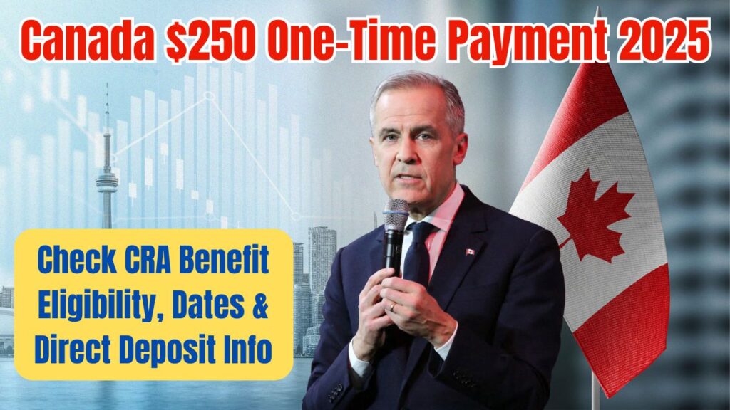 Canada $250 One-Time Payment 2025