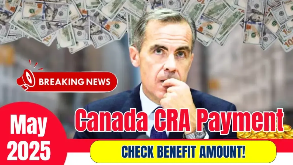 Canada CRA Payment Increase in May 2025