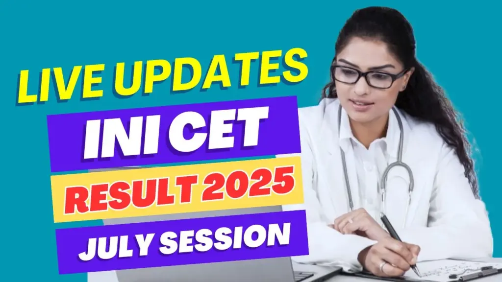 INI CET July Session Result 2025 at aiimsexams.ac.in