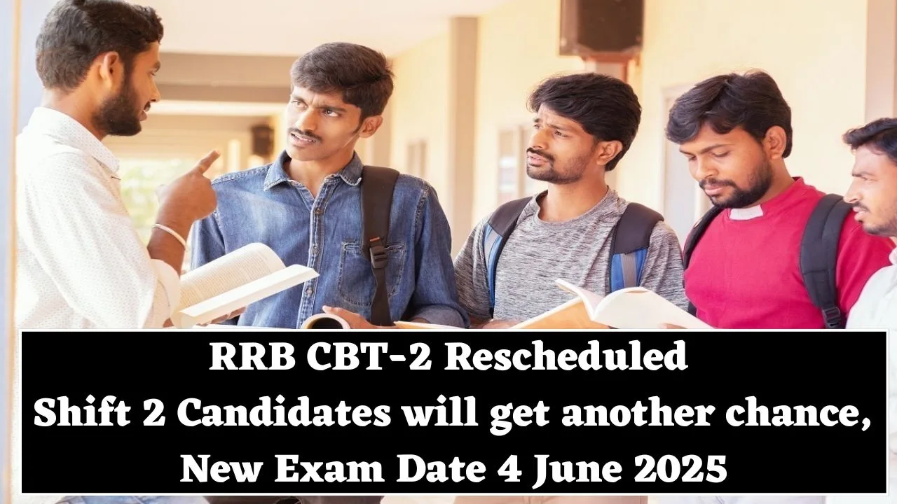 RRB CBT-2 Rescheduled