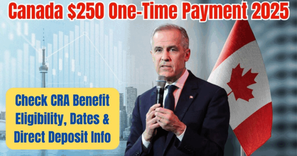 Canada $250 One-Time Payment 2025