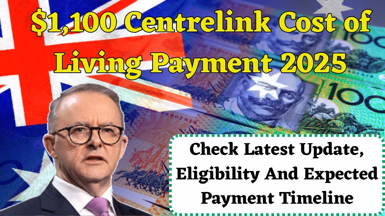 $1,100 Centrelink Cost of Living Payment 2025