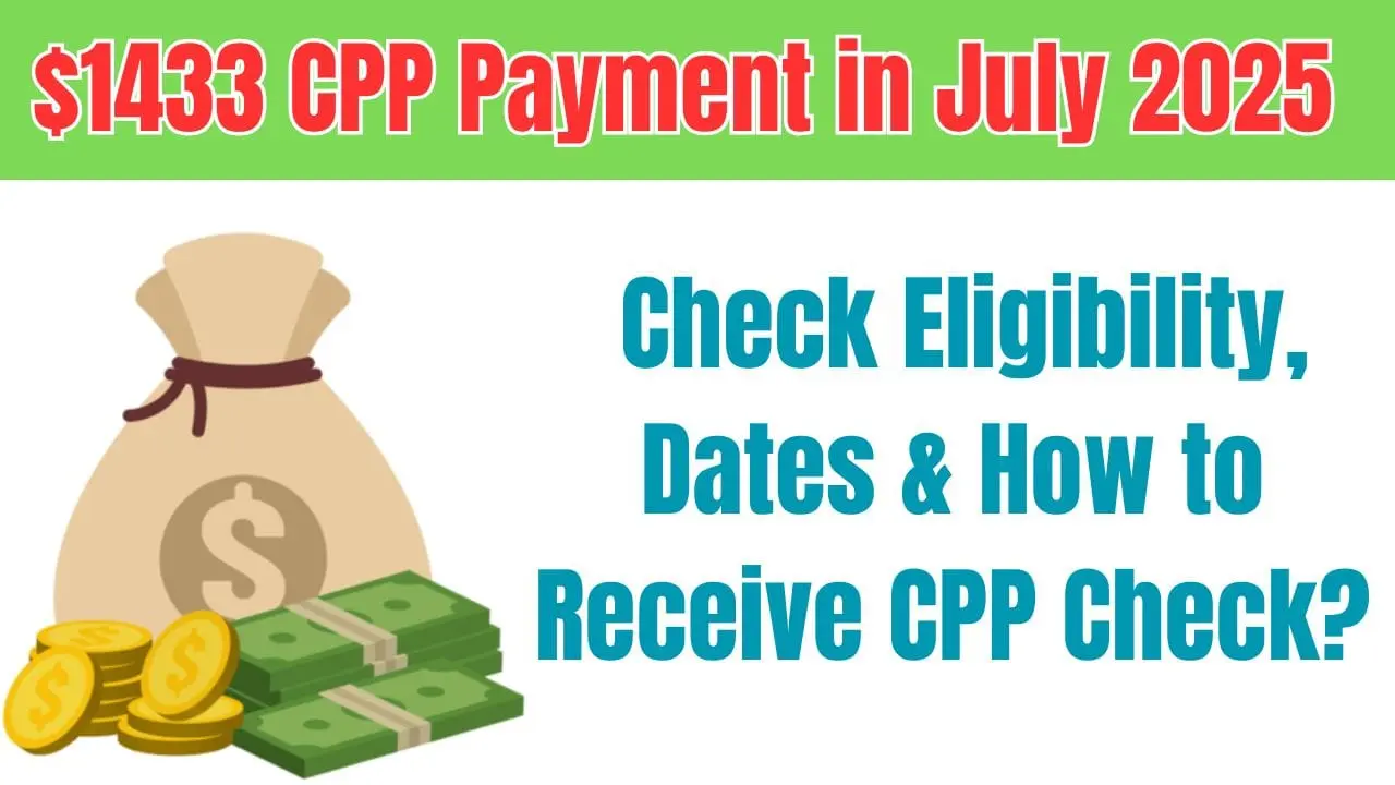 $1433 CPP Payment in July 2025