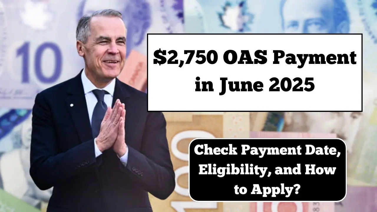 $2750 OAS Payment in June 2025