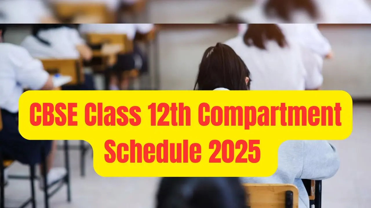 CBSE Class 12th Compartment Schedule 2025