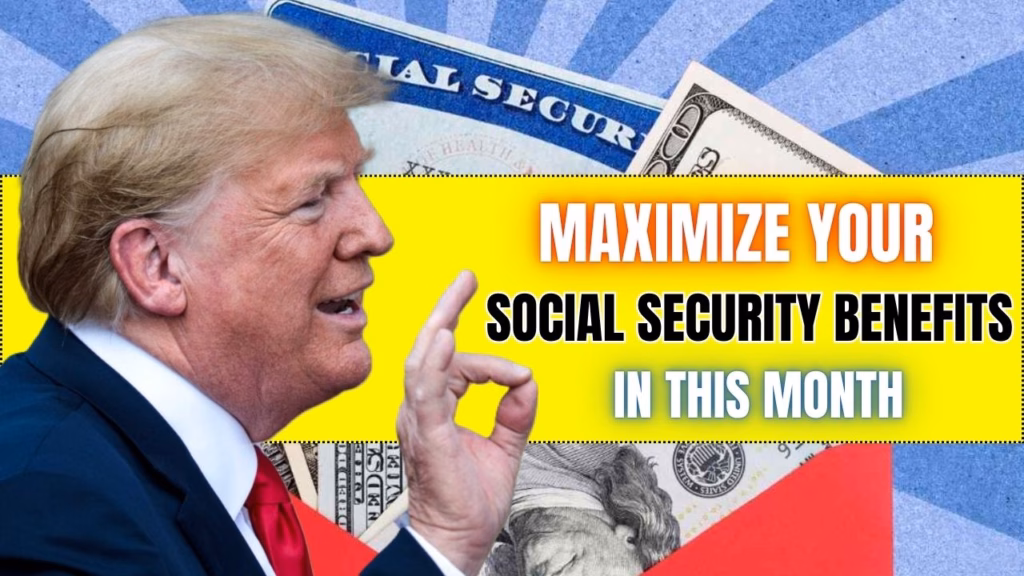 Maximize your Social Security Benefits
