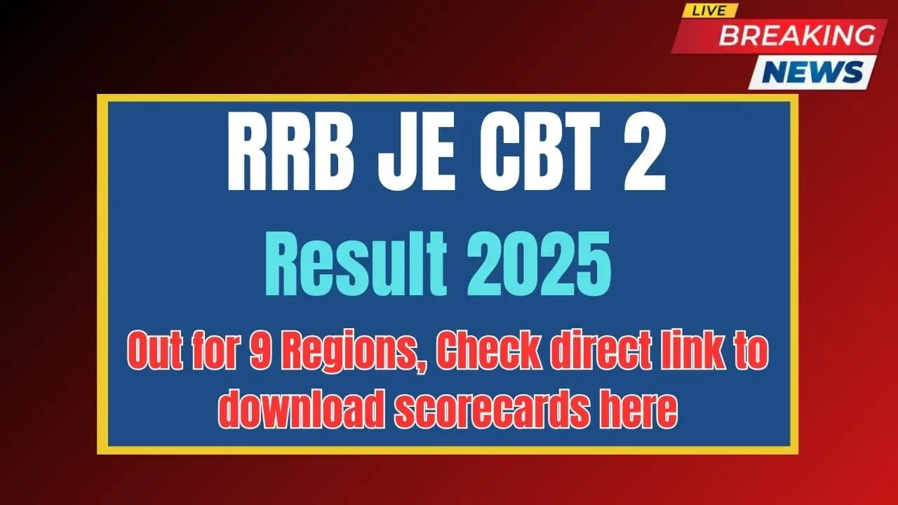 RRB JE CBT 2 Result 2025