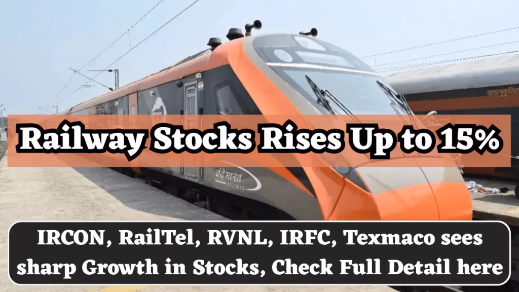 Railway Stocks Rises Up to 15%
