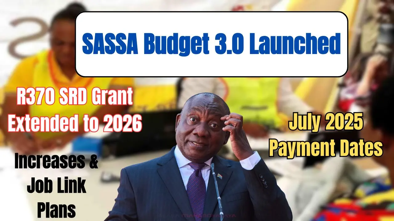 SASSA Budget 3.0 Launched