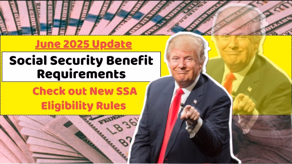 Social Security Benefit Requirements