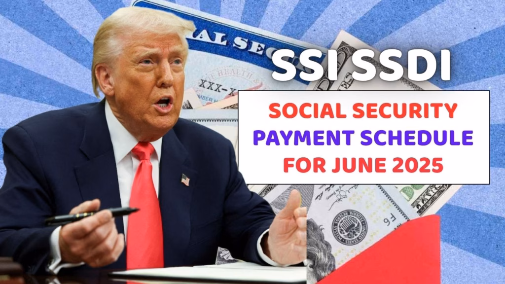 Social Security Payment Schedule for June 2025