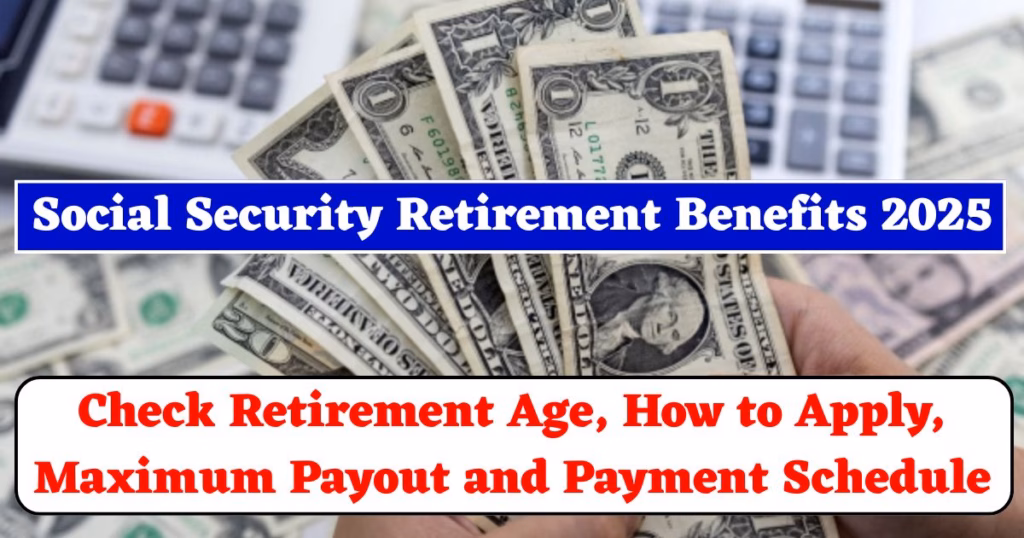 Social Security Retirement Benefits 2025
