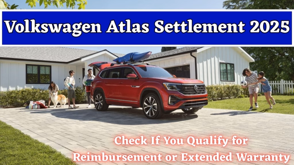 Volkswagen Atlas Settlement 2025