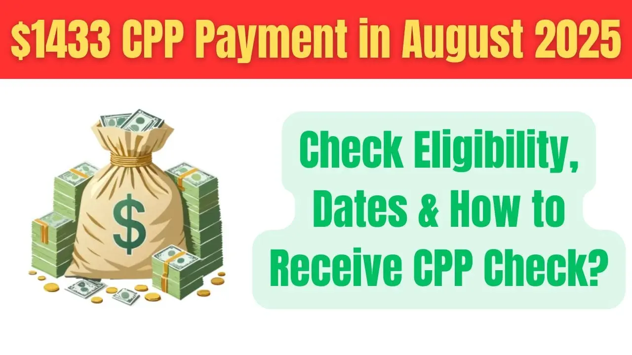 $1433 CPP Payment in August 2025