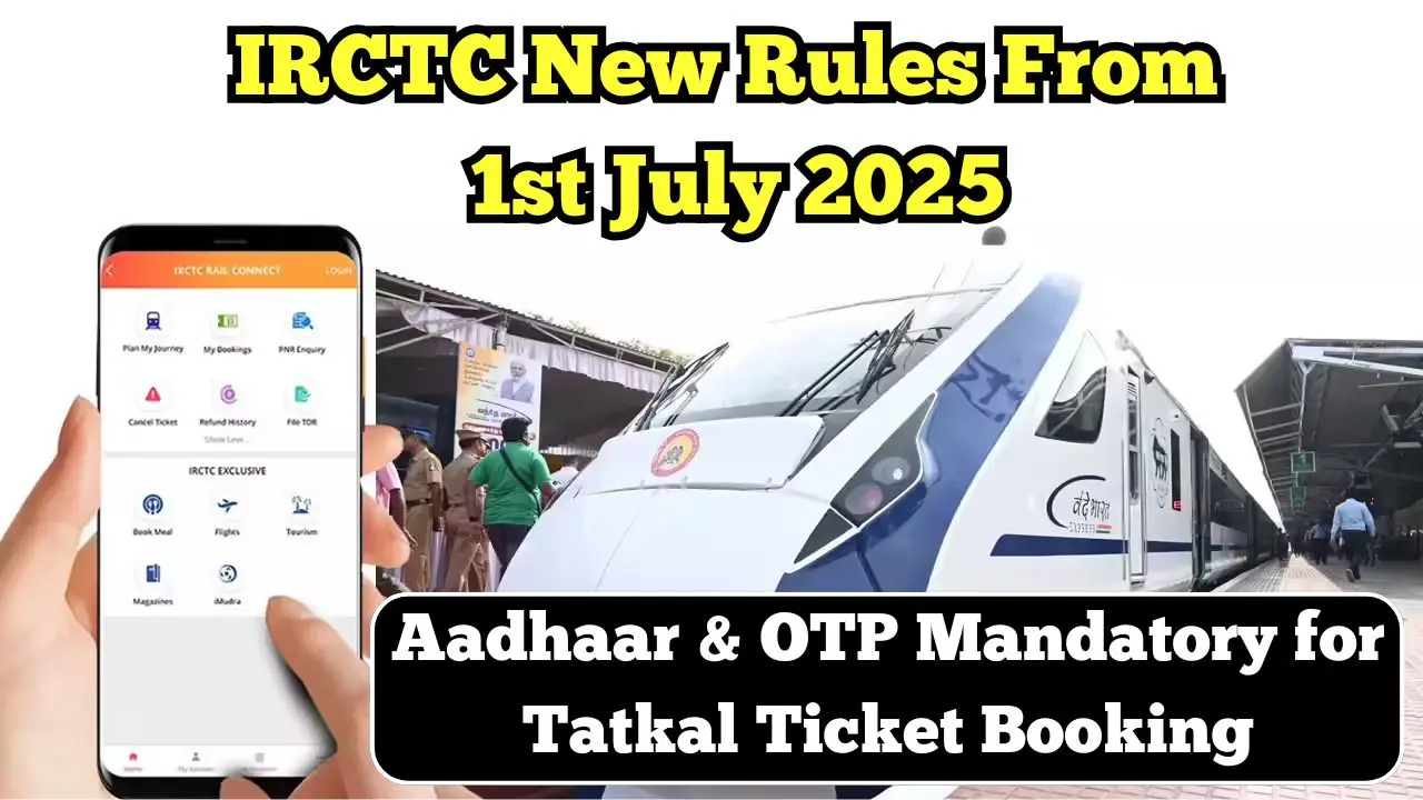 IRCTC New Rules From 1st July 2025