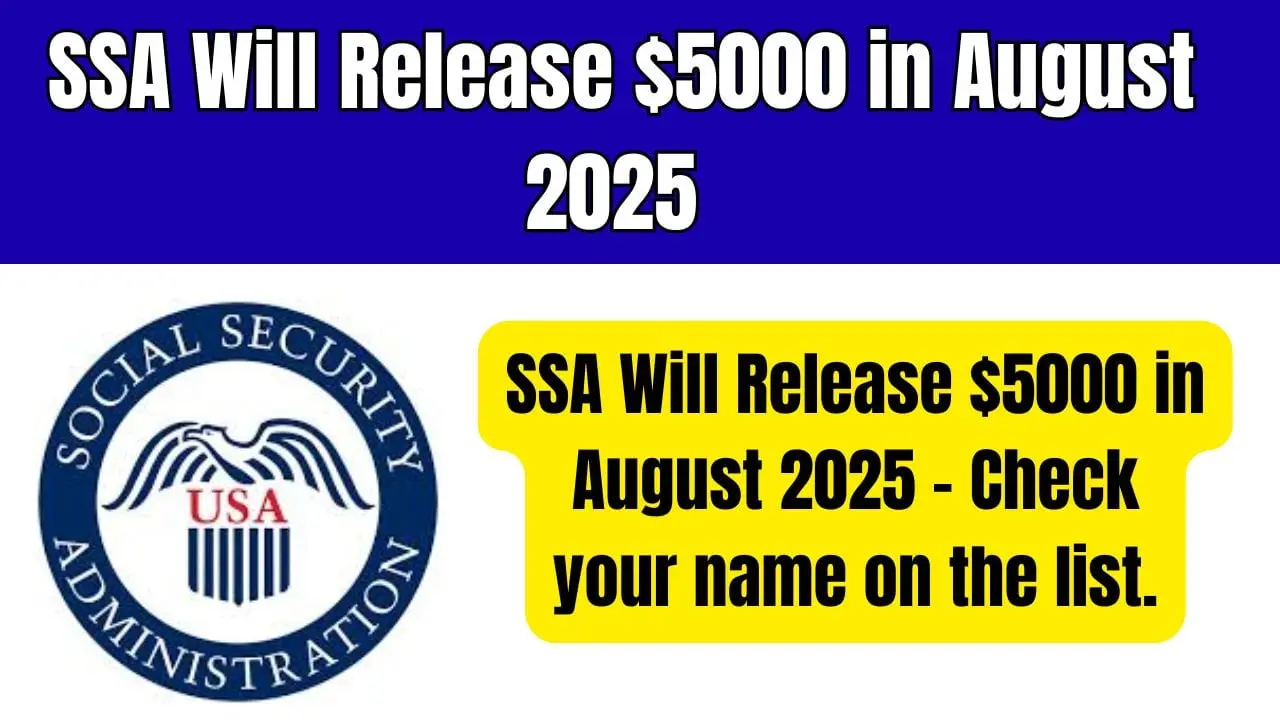 SSA Will Release $5000 in August 2025